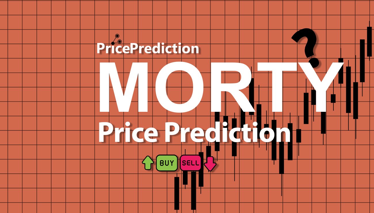 Kurs Morty Prognozy 2025 i 2030 | Prognozy MORTY Cena