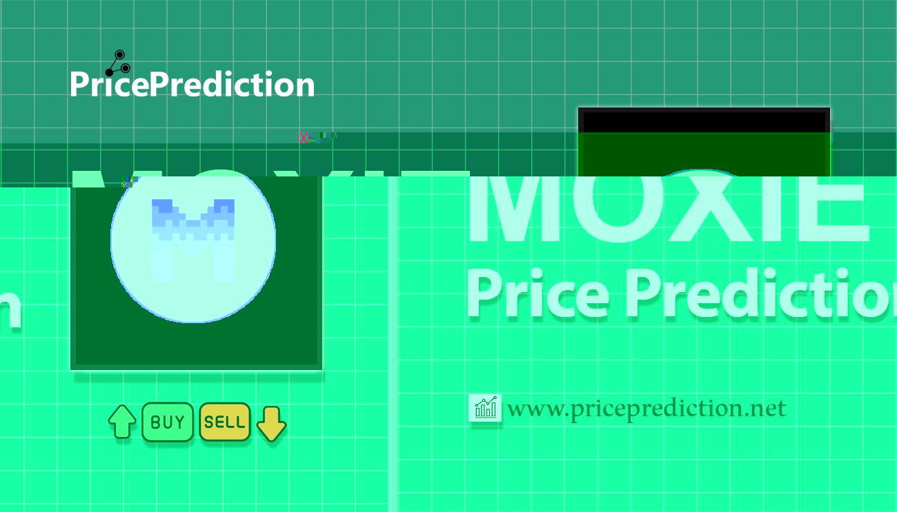 Moxie Price Prediction 2025, 2030 | MOXIE Price Forecast