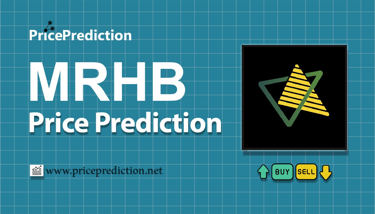 MRHB DeFi Koers Verwachting 2025, 2030 | MRHB Koers Verwachting