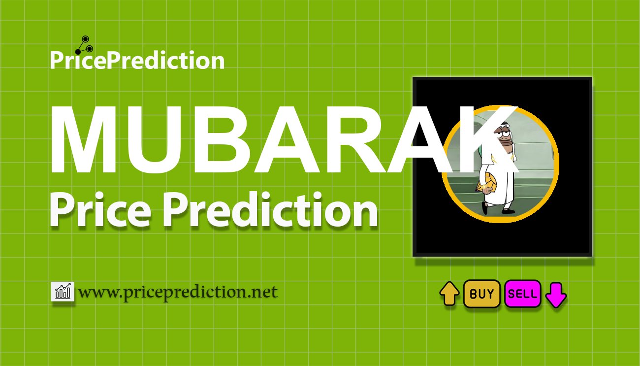 Mubarak Price Prediction 2025, 2030 | MUBARAK Price Forecast