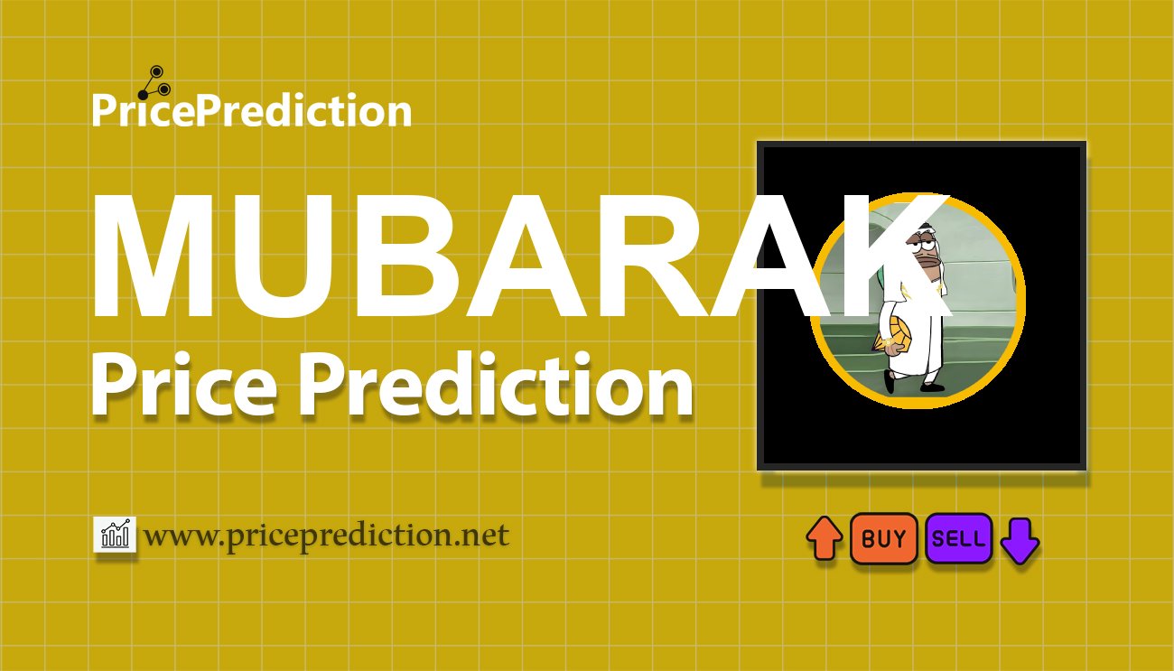 Previsão Mubarak(mubarakcoin.link)  Para 2025, 2030 | MUBARAK Criptomoeda Previsão