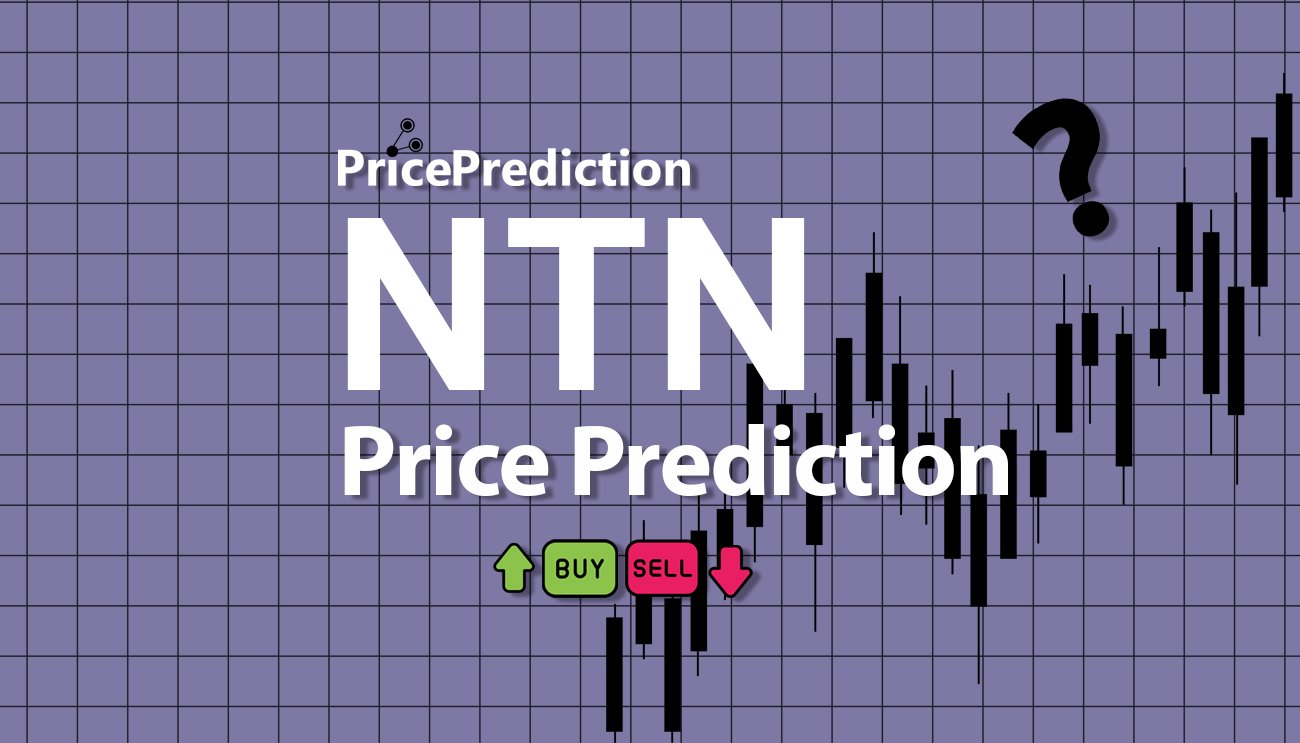 Previsão Naetion  Para 2025, 2030 | NTN Criptomoeda Previsão