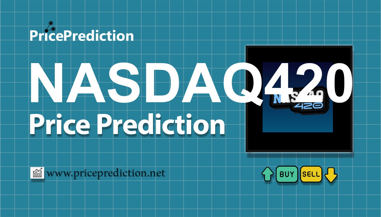 将来 Nasdaq420 価格 予想 2025, 2030 | NASDAQ420 暗号通貨 