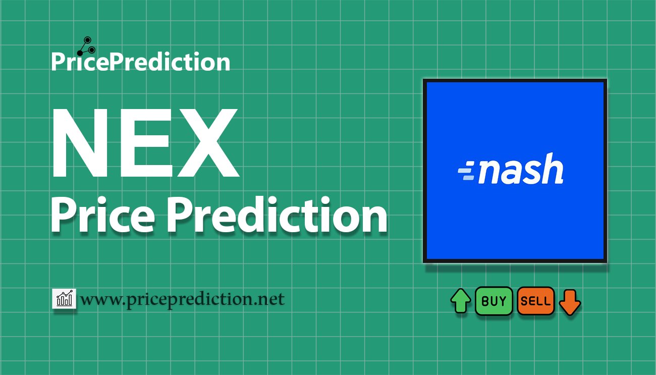 Nash Price Prediction 2025, 2030 | NEX Price Forecast