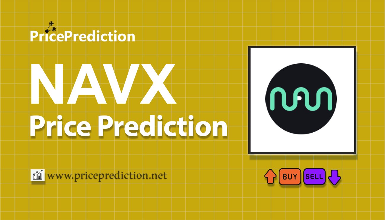 NAVX Token Koers Verwachting 2025, 2030 | NAVX Koers Verwachting