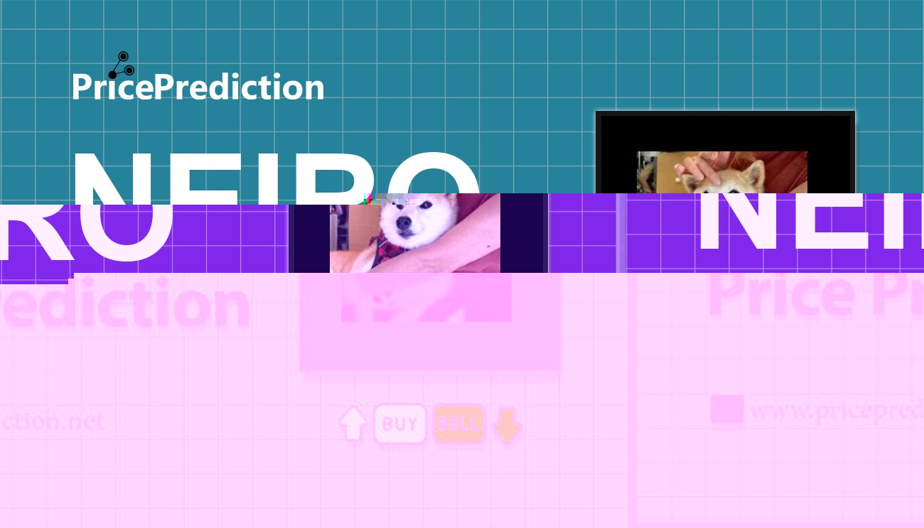 Neiro 2.0 Price Prediction 2025, 2030 | NEIRO Price Forecast