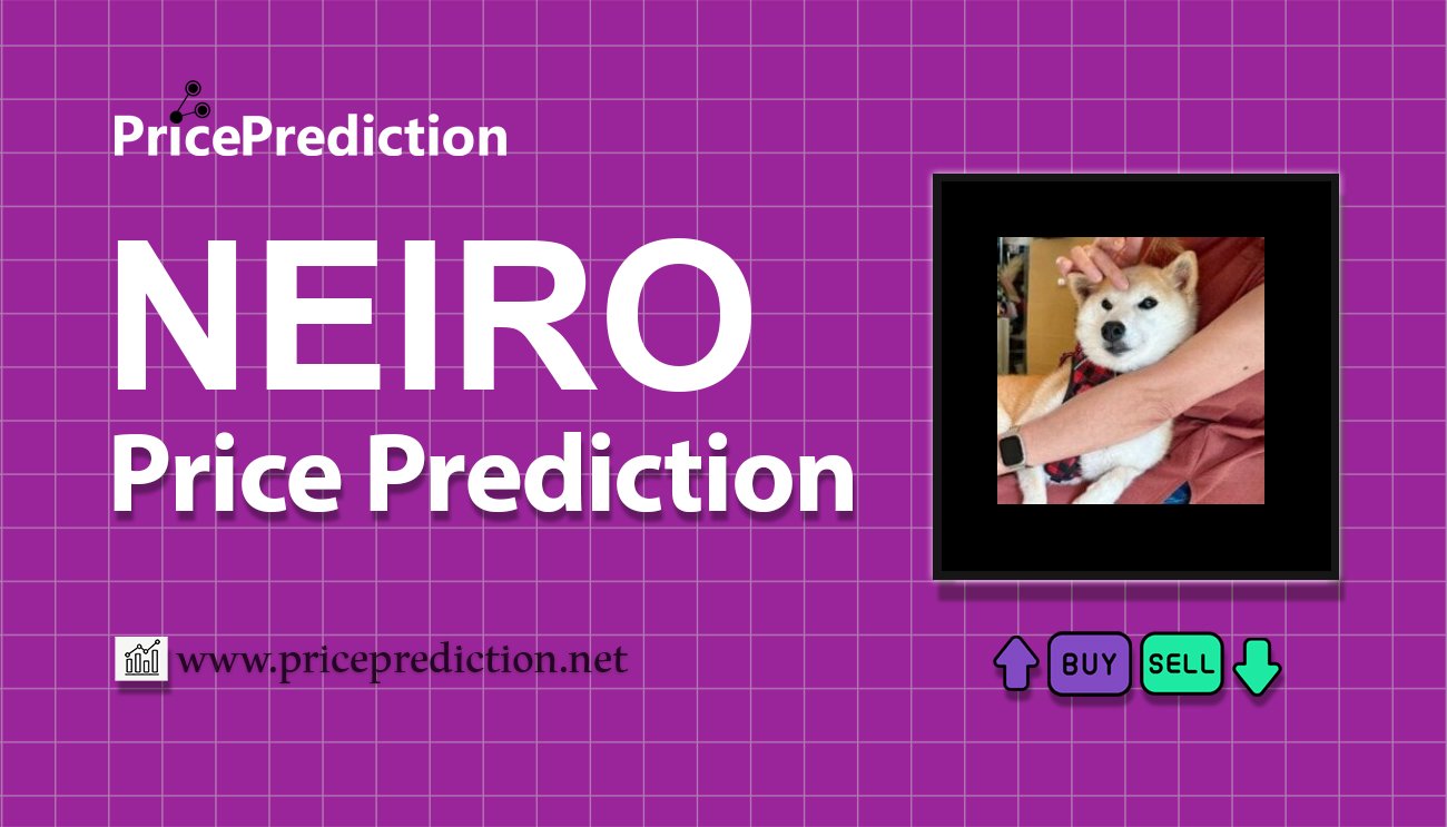 Neirocoin Price Prediction 2025, 2030 | NEIRO Price Forecast
