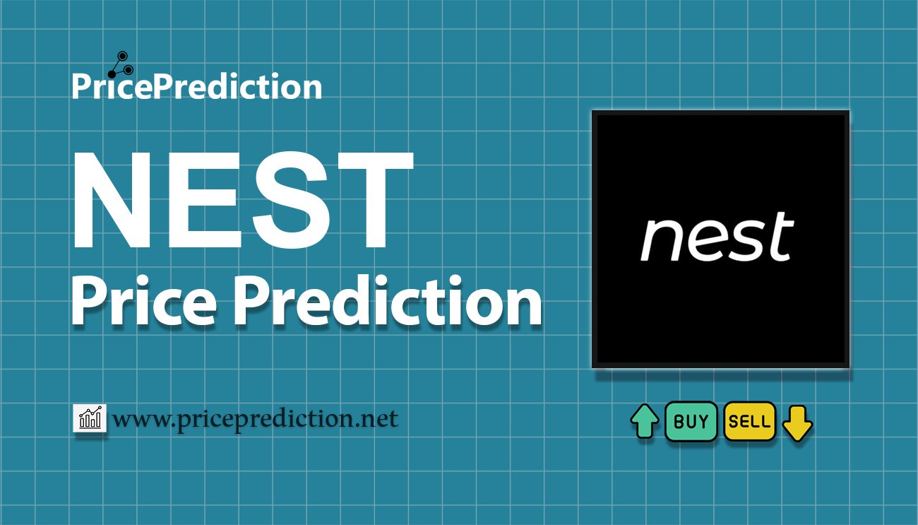 Pronostico Precio Nest Arcade (NEST) 2025, 2030 | Cotizacion Nest Arcade