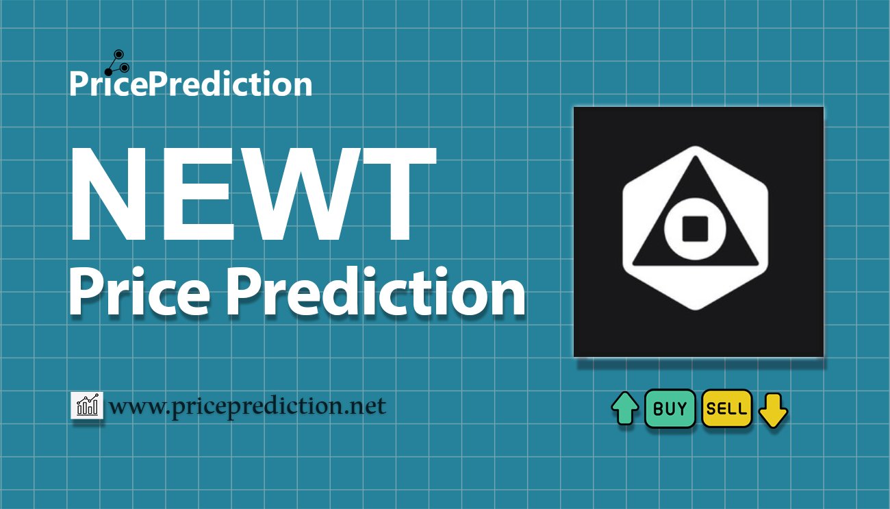 Newton Protocol Price Prediction 2025, 2030 | NEWT Price Forecast