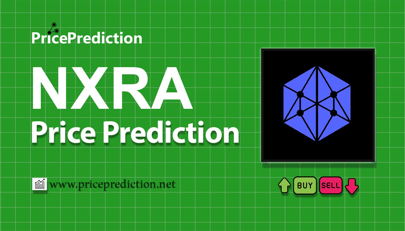 Nexera Price Prediction 2025, 2030 | NXRA Price Forecast