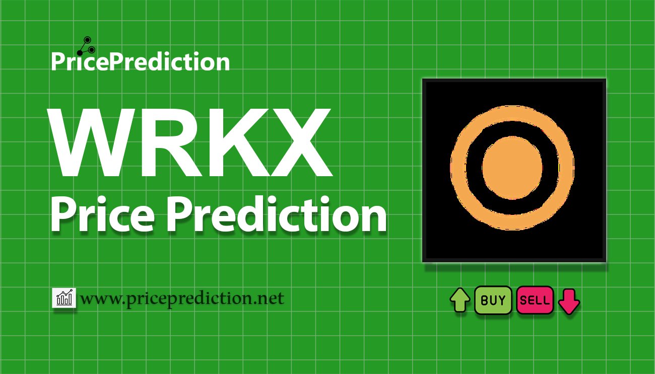 NFT Workx Koers Verwachting 2025, 2030 | WRKX Koers Verwachting