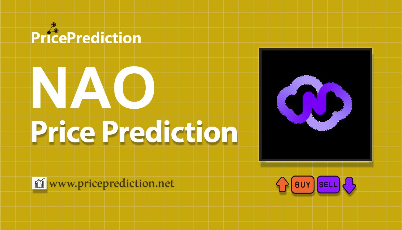 NFTDAO Price Prediction 2025, 2030 | NAO Price Forecast