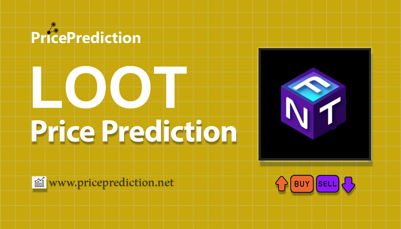 NFTLootBox Koers Verwachting 2025, 2030 | LOOT Koers Verwachting