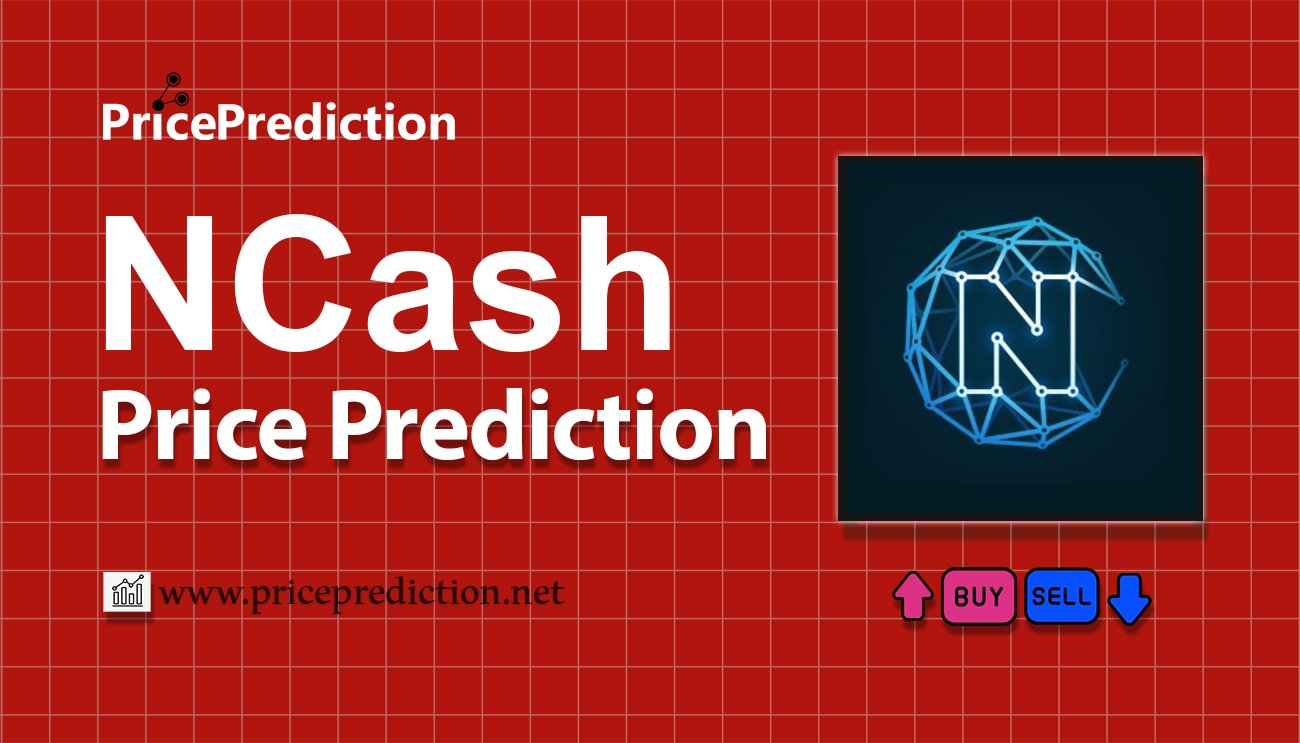 Nitro Network Price Prediction 2025, 2030 | NCash Price Forecast