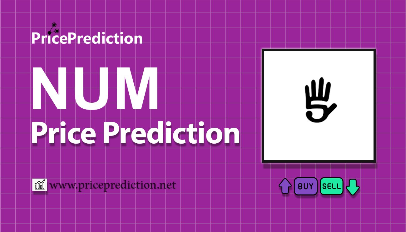 Numbers Protocol Koers Verwachting 2025, 2030 | NUM Koers Verwachting