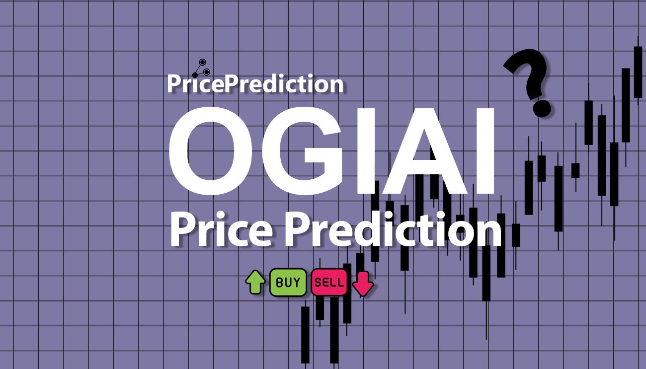 Pronostico Precio OGIAI WALLET (OGIAI) 2025, 2030 | Cotizacion OGIAI WALLET