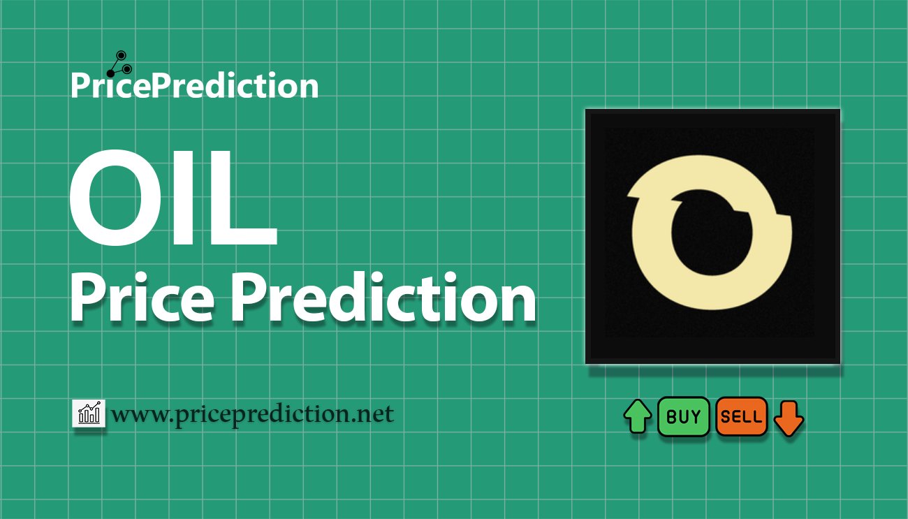 Pronostico Precio OIL Token (OIL) 2025, 2030 | Cotizacion OIL Token