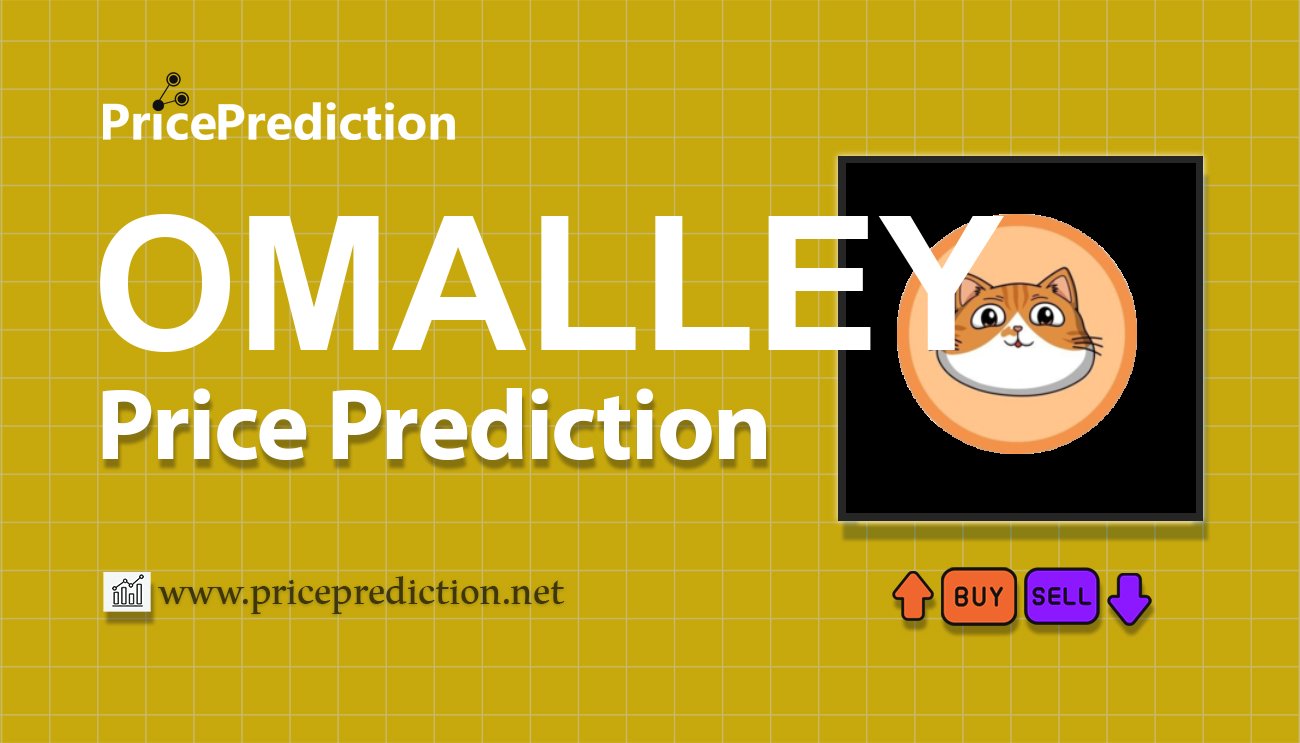 OMalley Price Prediction 2025, 2030 | OMALLEY Price Forecast