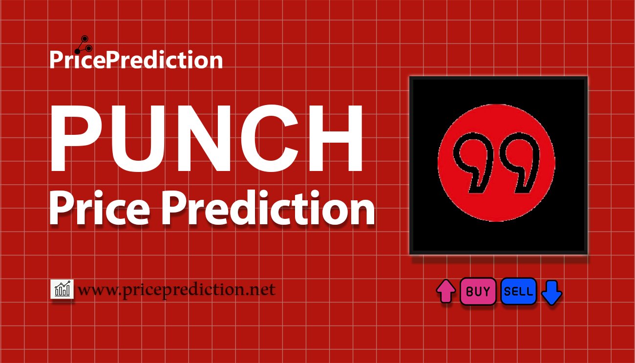 ONE PUNCH CAT Price Prediction 2025, 2030 | PUNCH Price Forecast