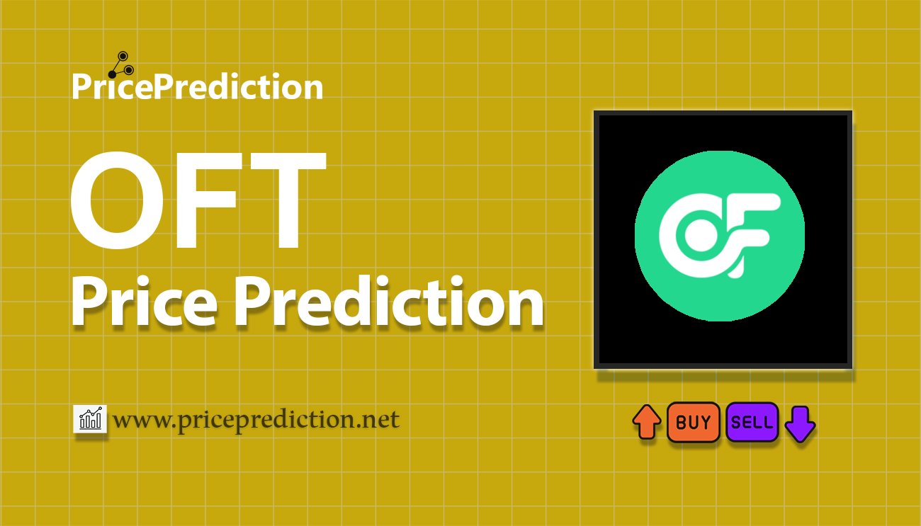 ONFA Price Prediction 2025, 2030 | OFT Price Forecast