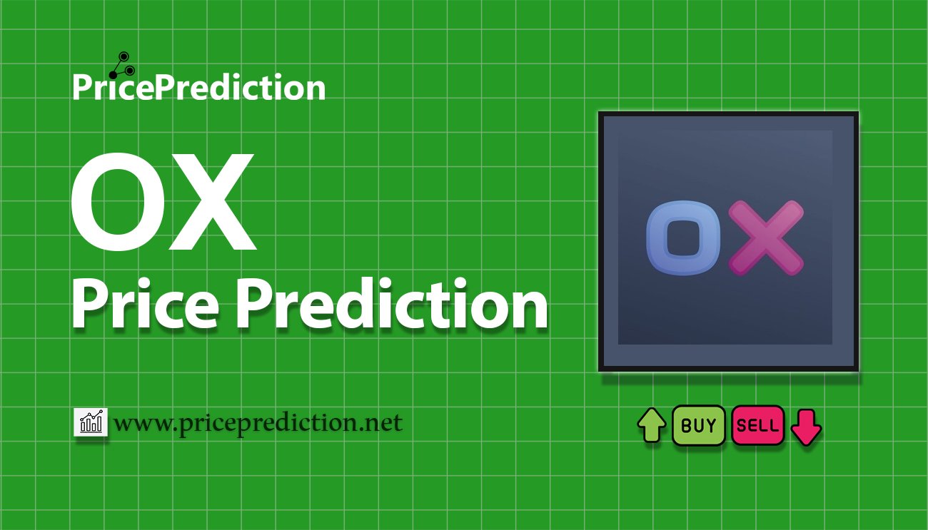 将来 Open Exchange Token 価格 予想 2025, 2030 | OX 暗号通貨 