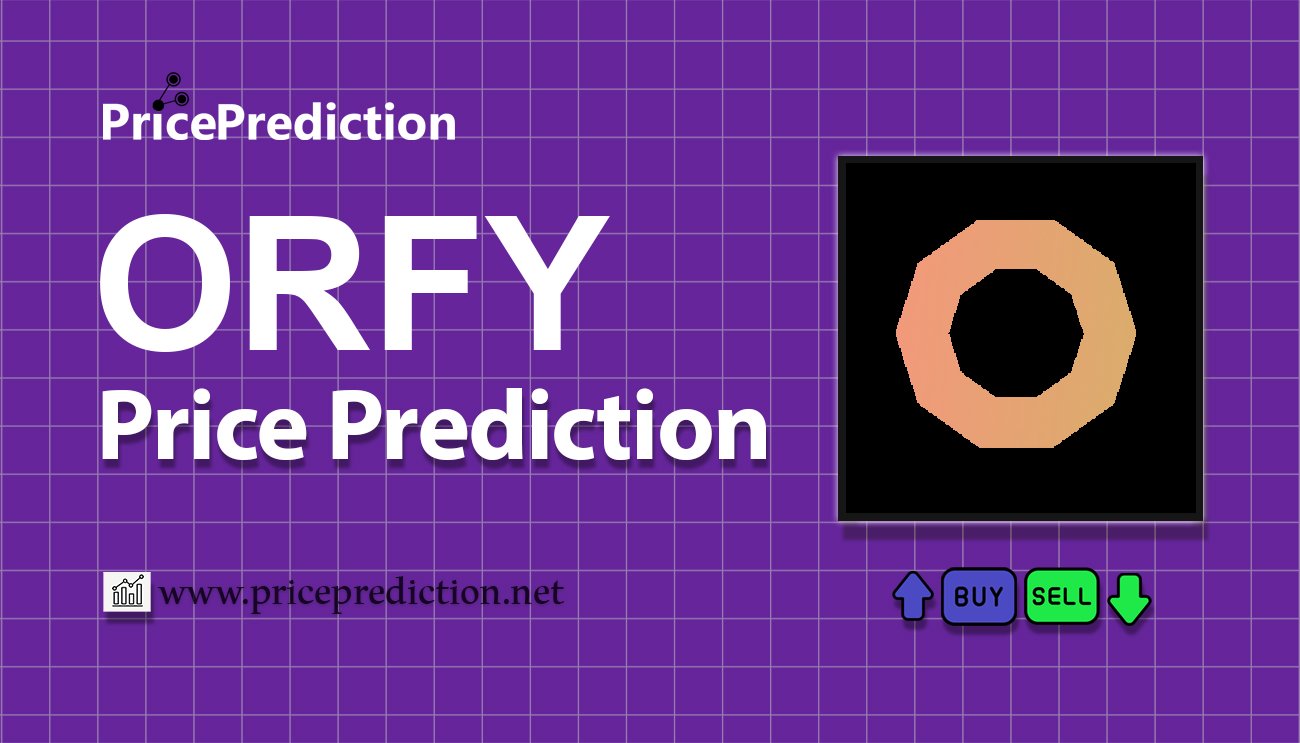 Previsioni Ordify Valore 2025, 2030 | Prezzo ORFY Previsioni