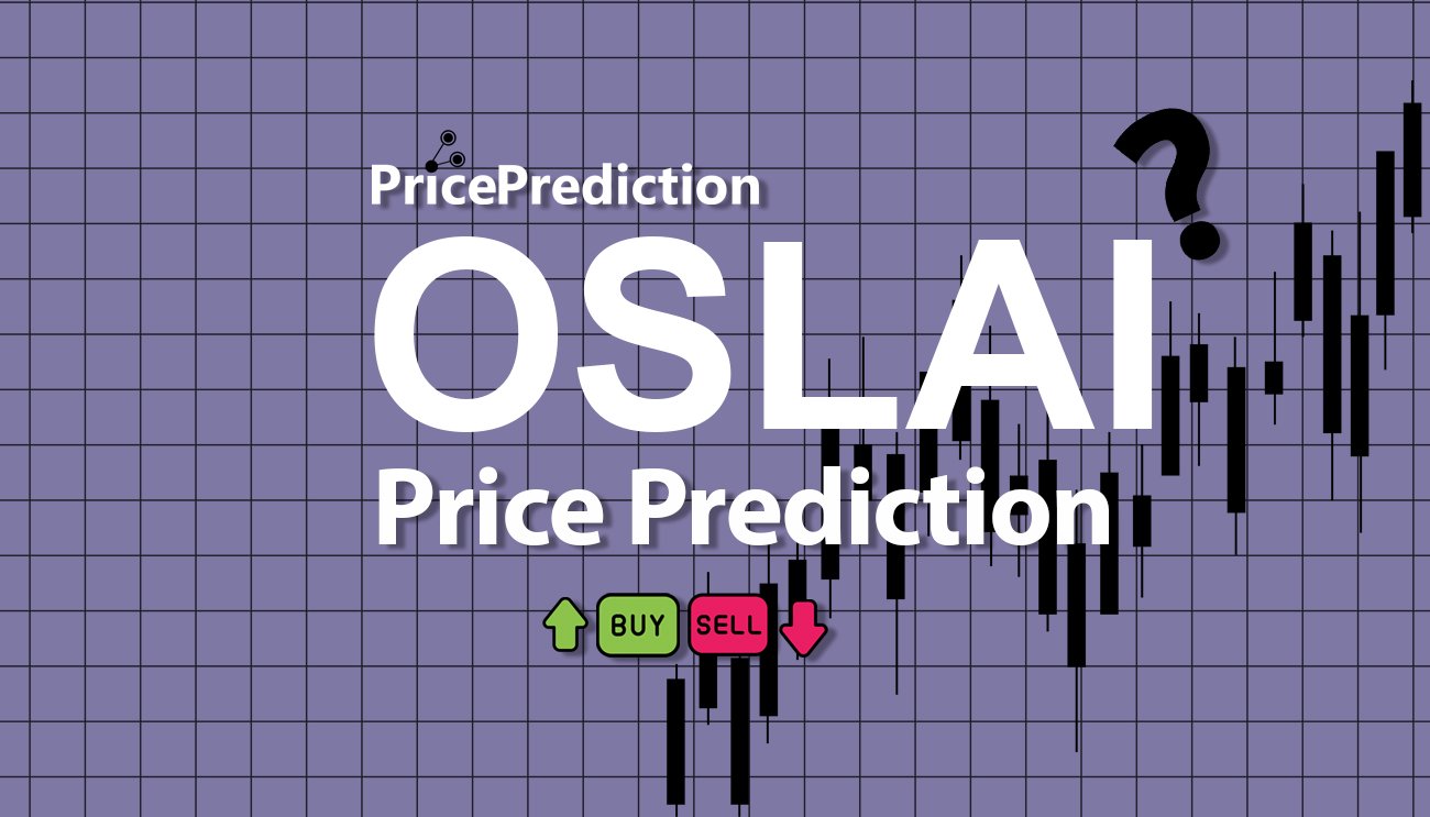 Pronostico Precio OSLAI (OSLAI) 2025, 2030 | Cotizacion OSLAI