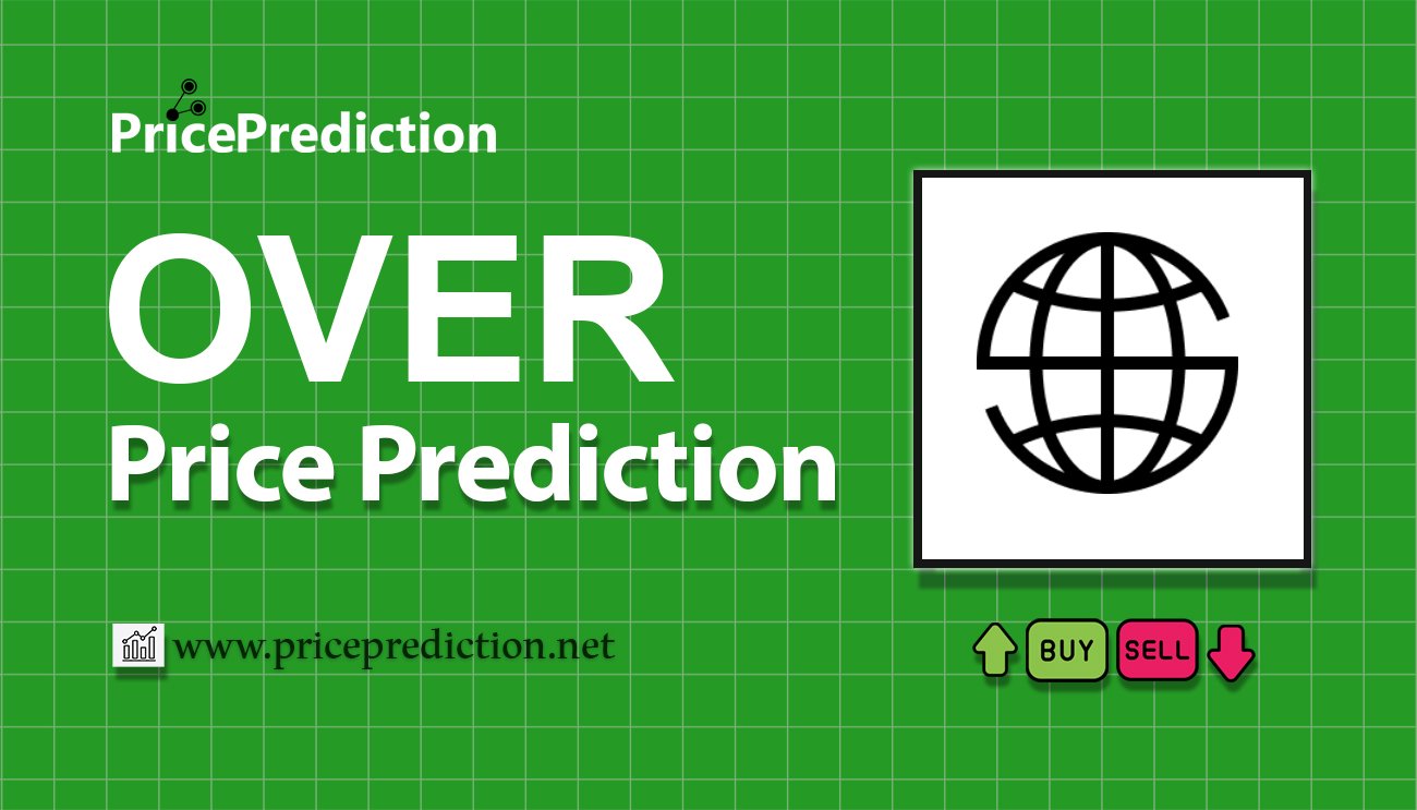Overtime Fiyat Tahmini 2025, 2030 | OVER Fiyat Tahmini