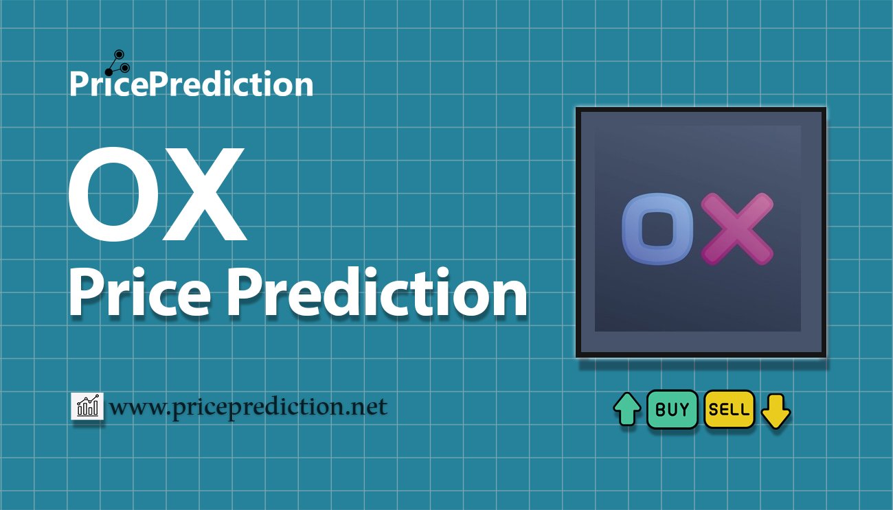 OX Coin Price Prediction 2025, 2030 | OX Price Forecast