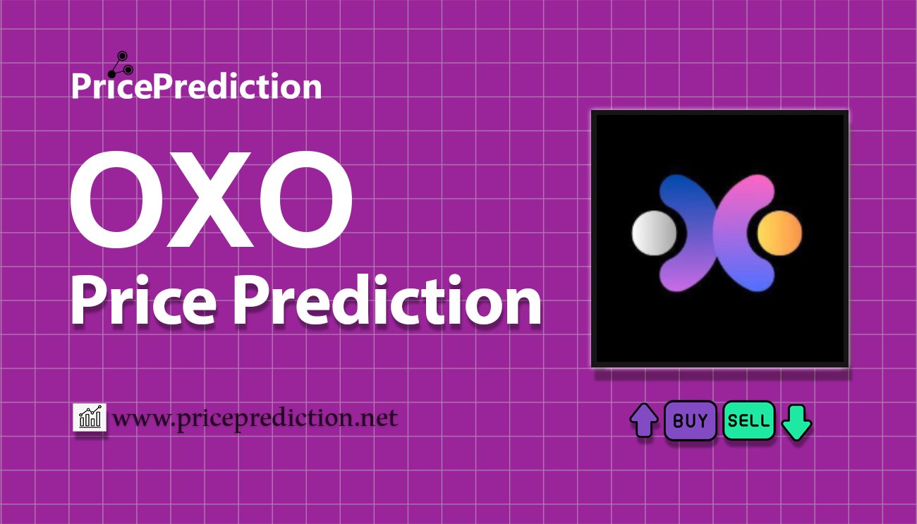 OXO Network Koers Verwachting 2025, 2030 | OXO Koers Verwachting