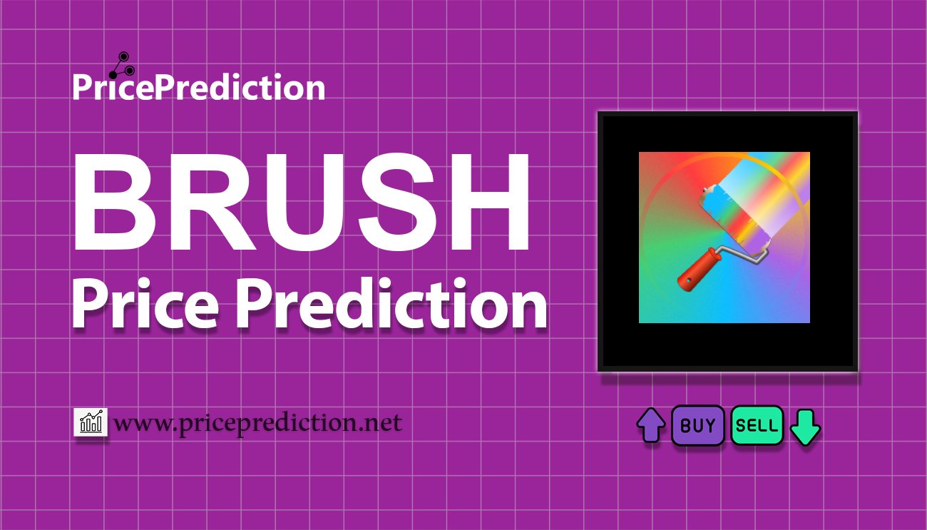 PaintSwap Fiyat Tahmini 2025, 2030 | BRUSH Fiyat Tahmini