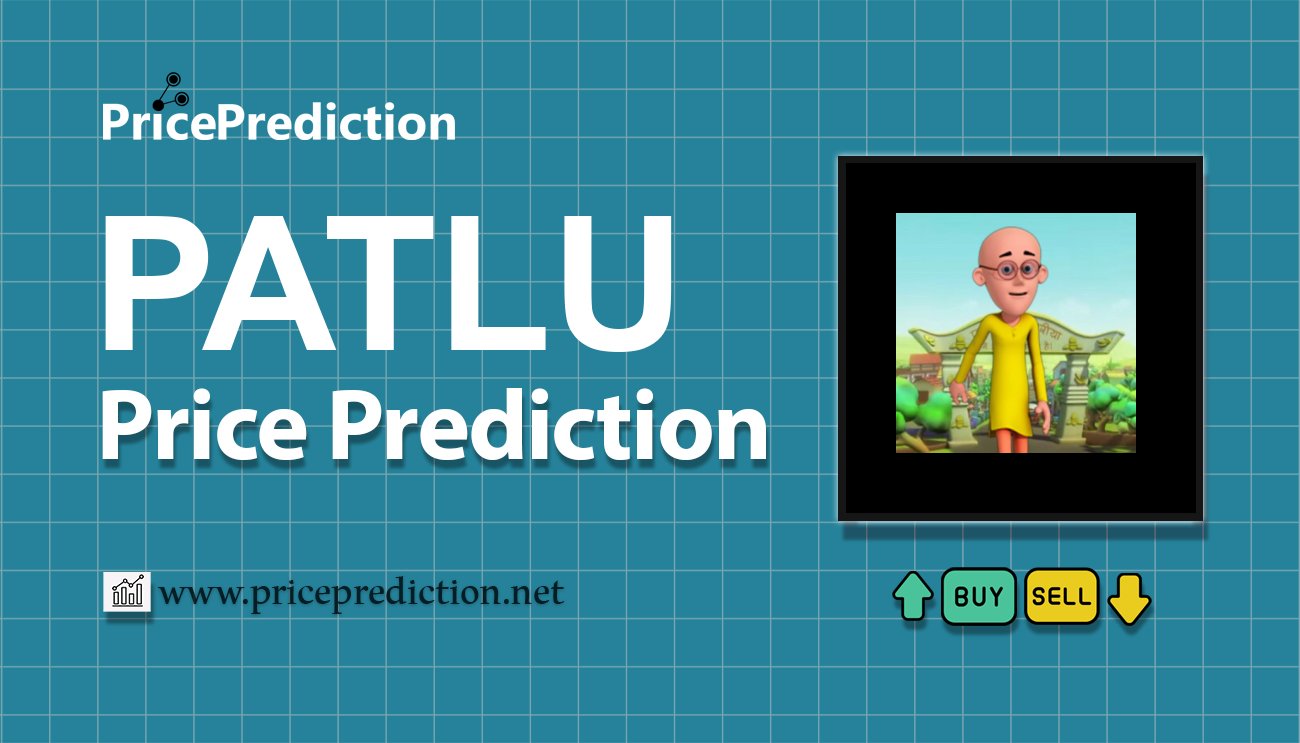 Patlu Koers Verwachting 2025, 2030 | PATLU Koers Verwachting