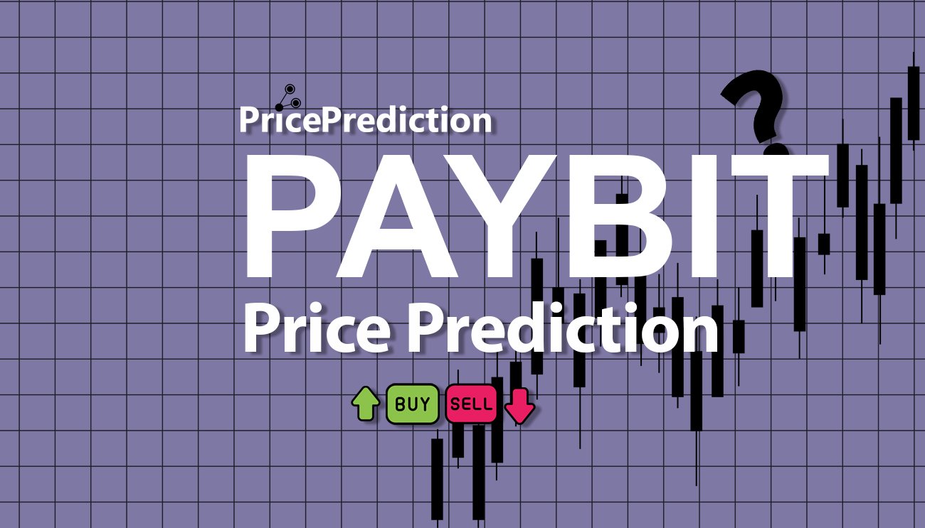 Previsão PayBit  Para 2025, 2030 | PAYBIT Criptomoeda Previsão