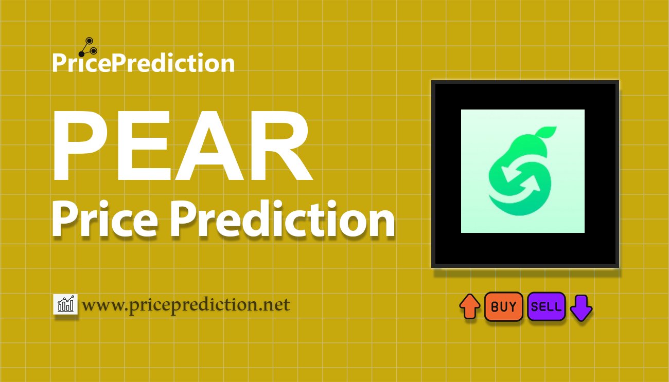 Pear Swap Koers Verwachting 2025, 2030 | PEAR Koers Verwachting