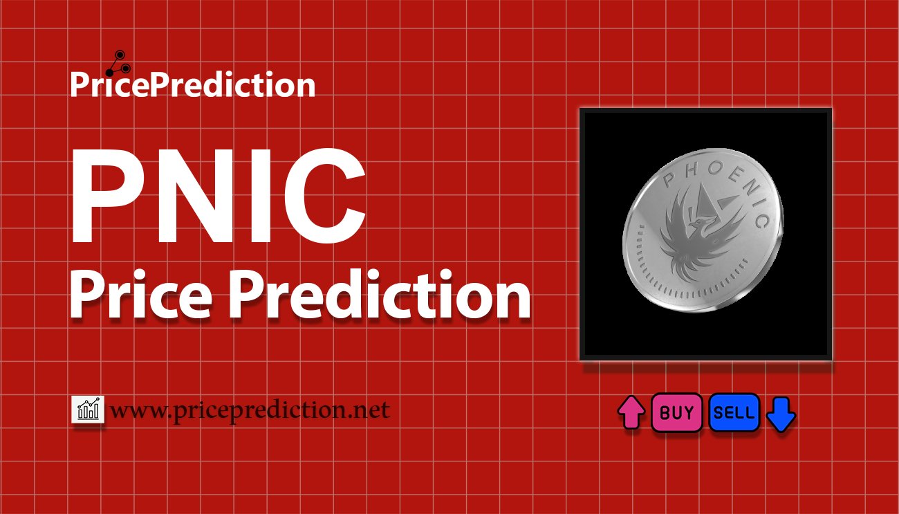 Phoenic Price Prediction 2025, 2030 | PNIC Price Forecast