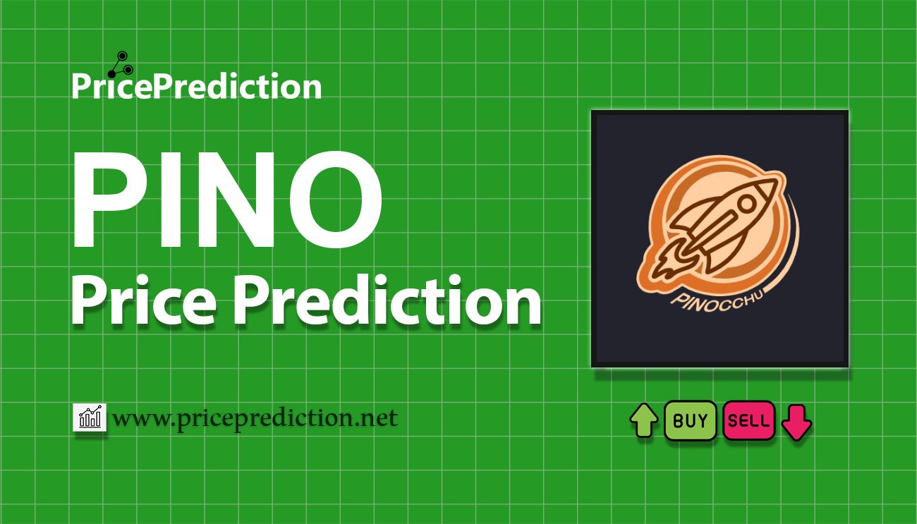 PINO Price Prediction 2025, 2030 | PINO Price Forecast