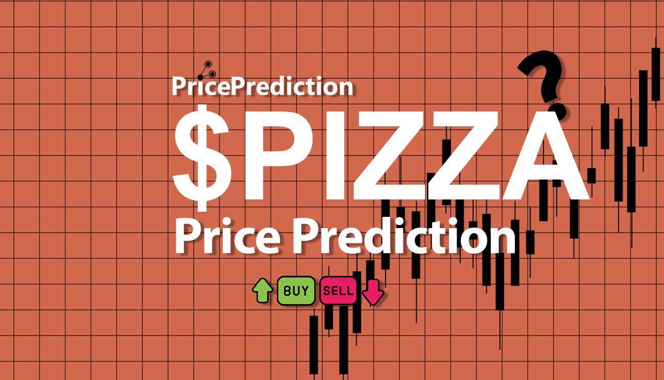 Previsão PIZZA NFT  Para 2025, 2030 | $PIZZA Criptomoeda Previsão