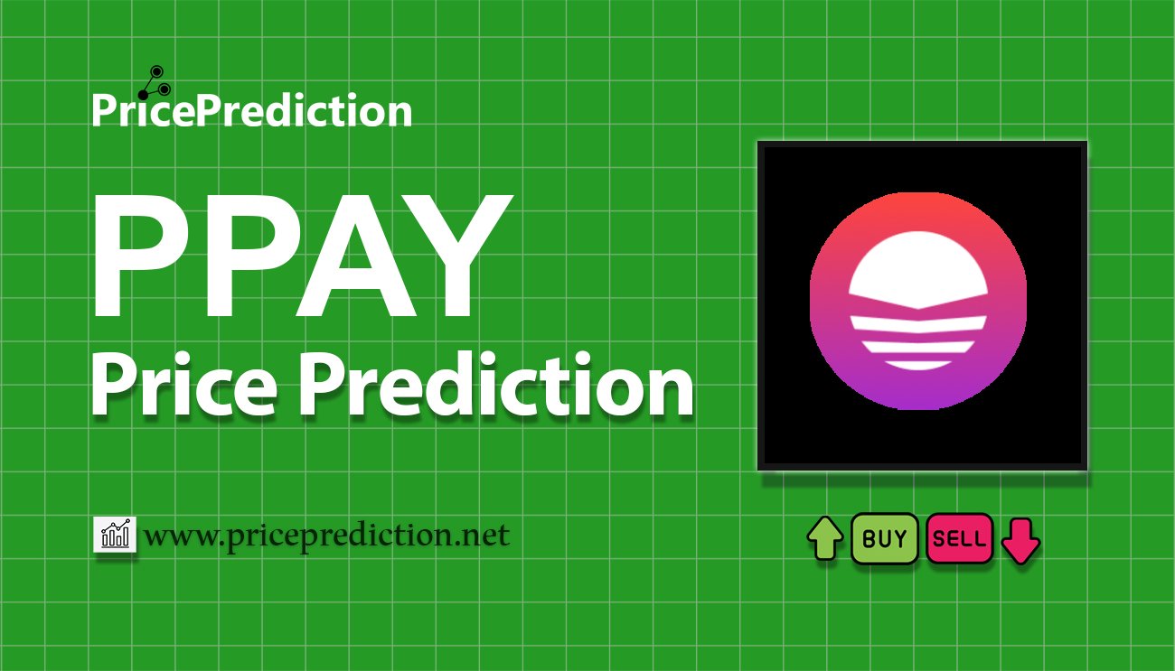 Plasma Finance Price Prediction 2025, 2030 | PPAY Price Forecast