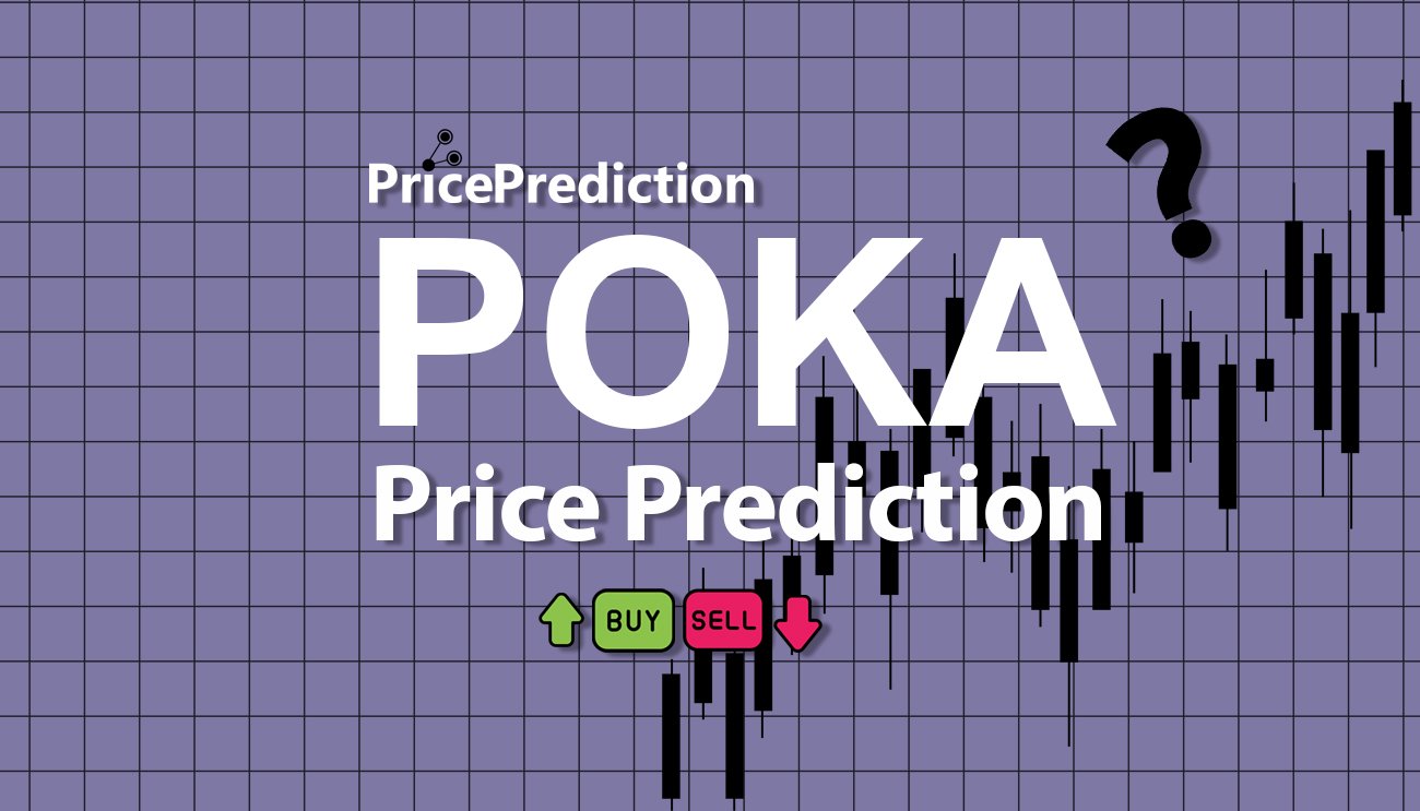Pronostico Precio POKAVZ (POKA) 2025, 2030 | Cotizacion POKAVZ