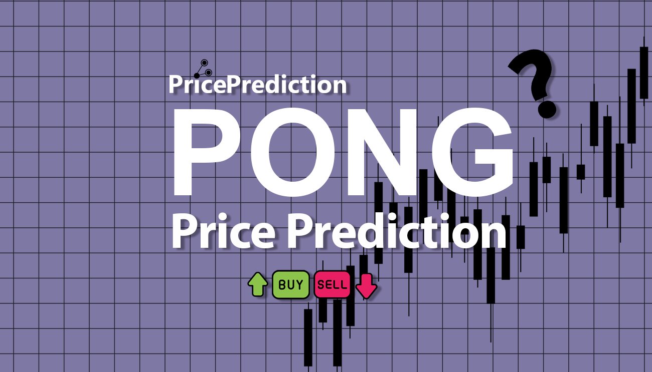 Pong Heroes Koers Verwachting 2025, 2030 | PONG Koers Verwachting