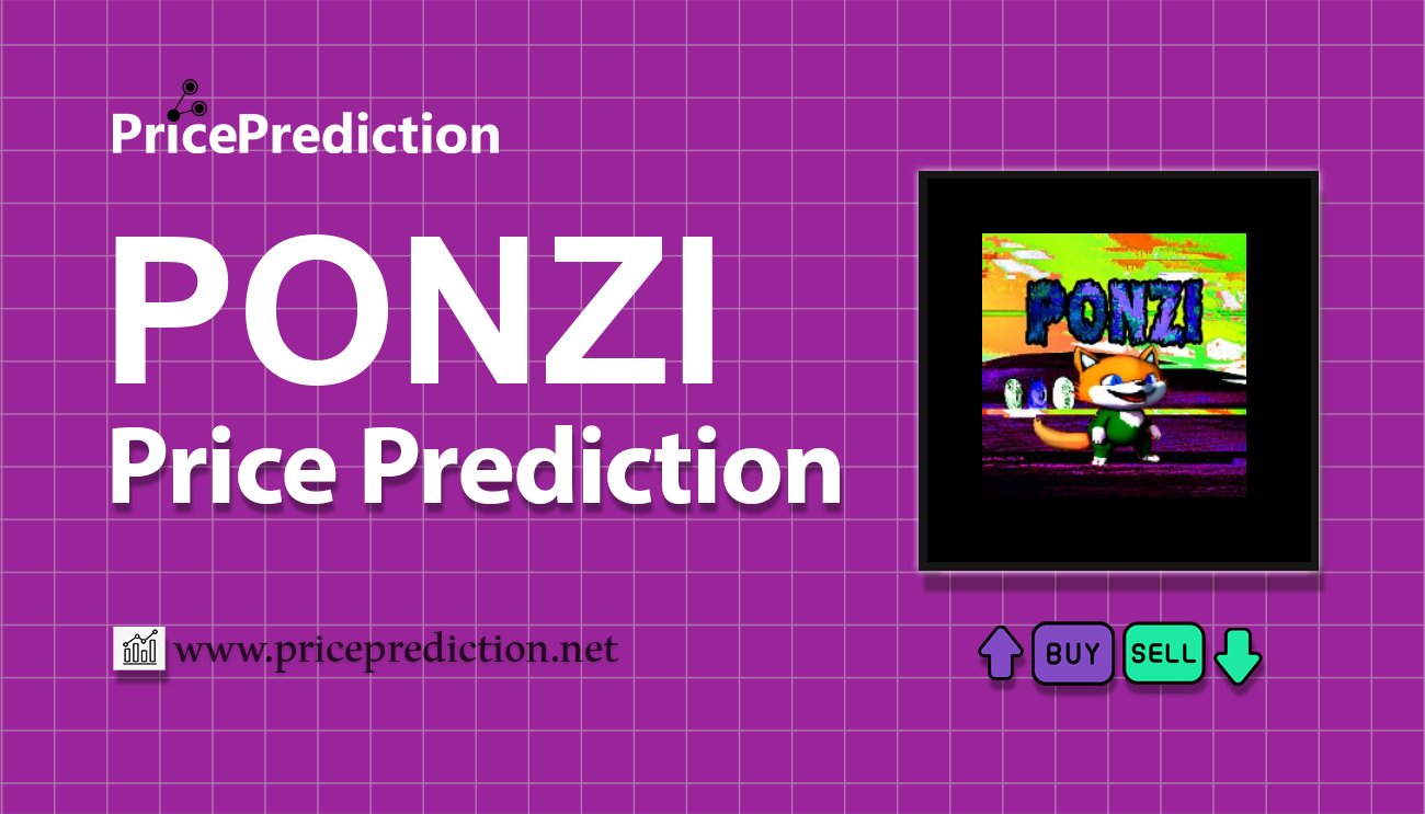 Ponzi Koers Verwachting 2025, 2030 | PONZI Koers Verwachting