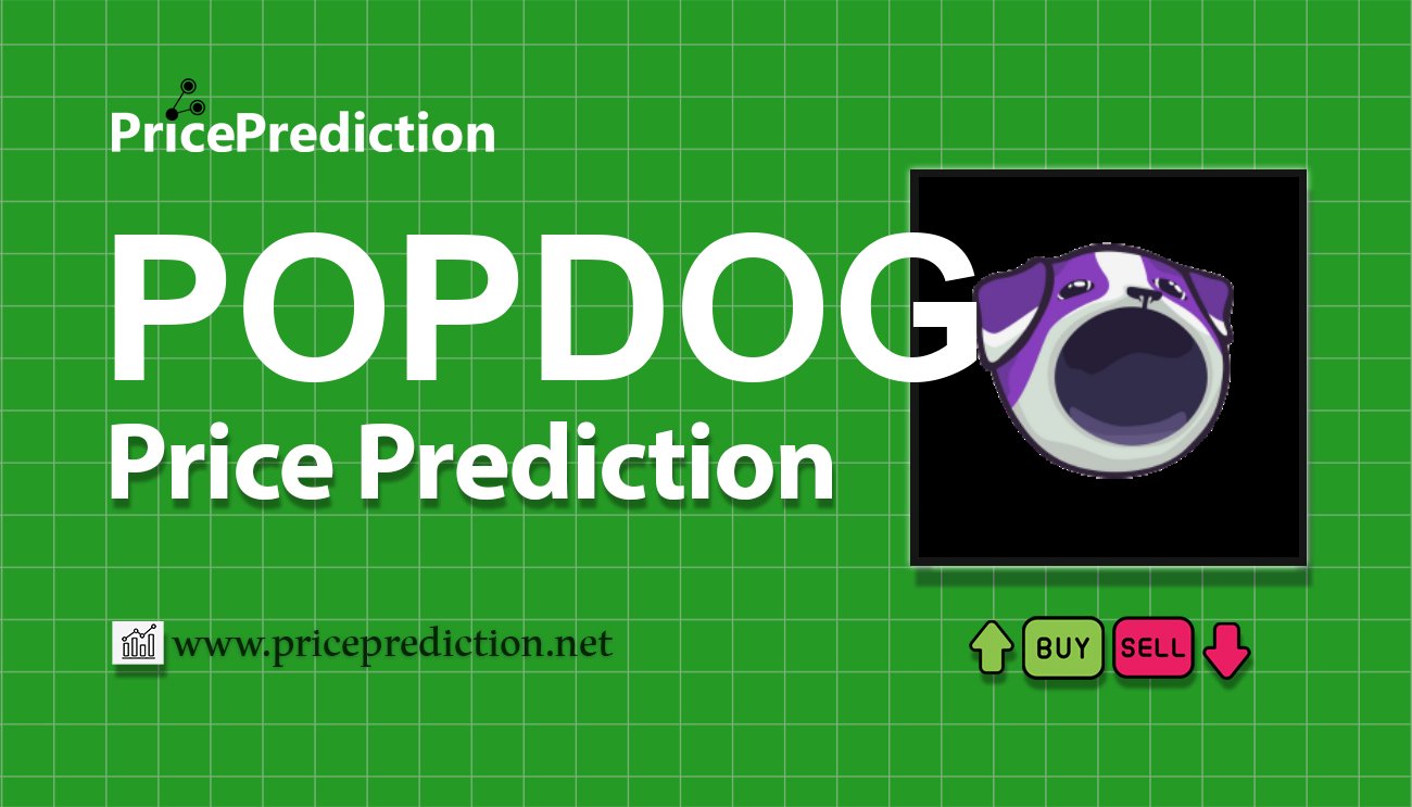 Previsioni PopDog Valore 2025, 2030 | Prezzo POPDOG Previsioni