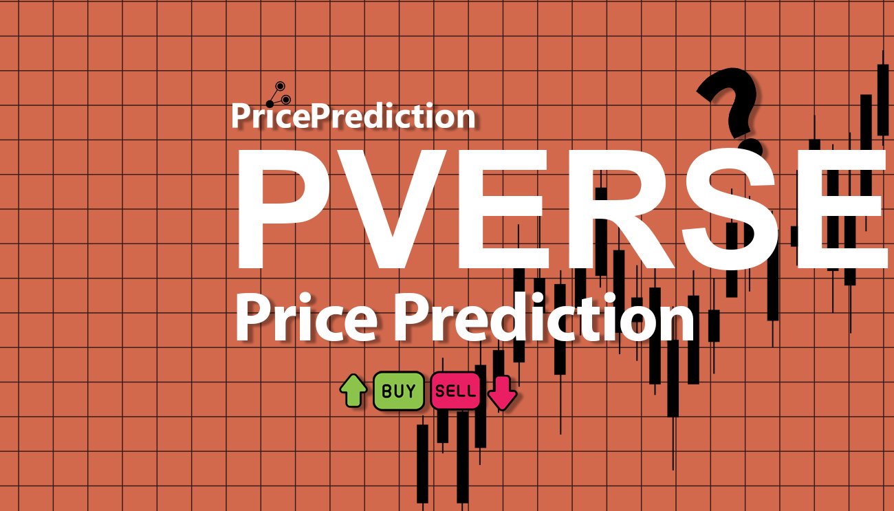 Previsão PornVerse  Para 2025, 2030 | PVERSE Criptomoeda Previsão