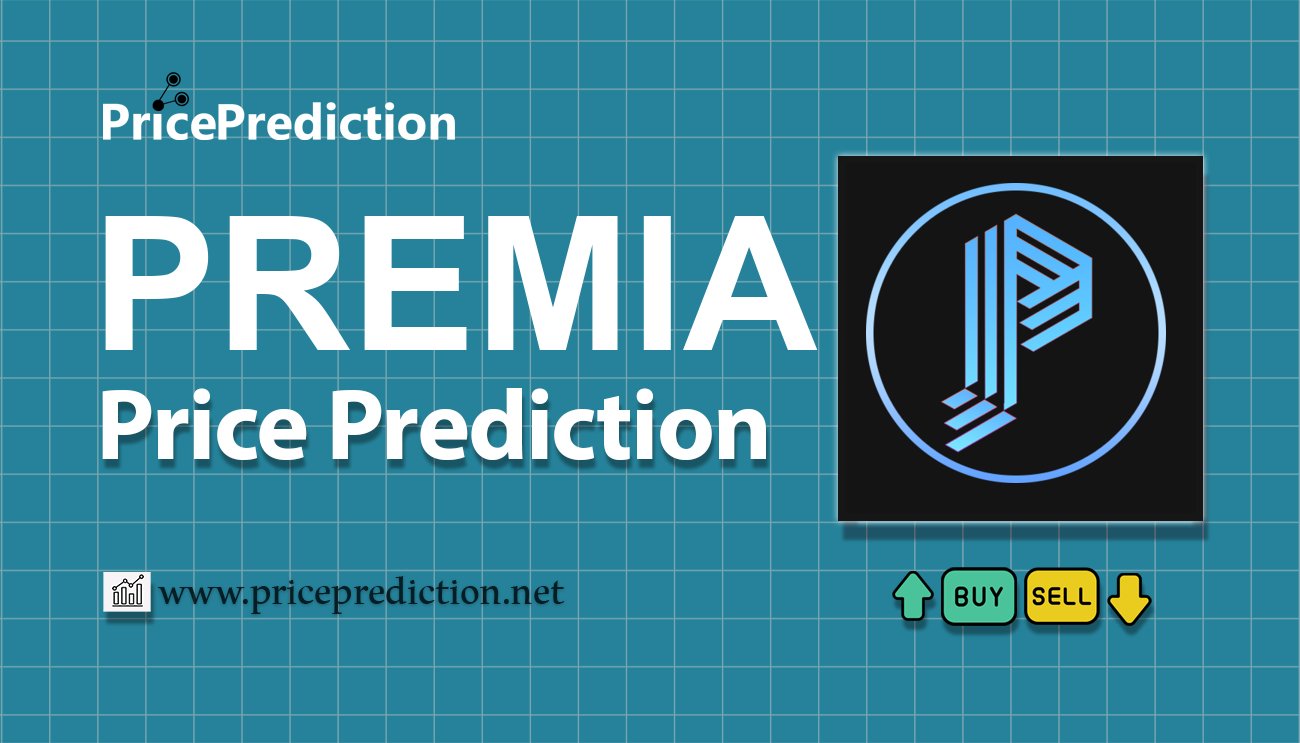 Premia Price Prediction 2025, 2030 | PREMIA Price Forecast