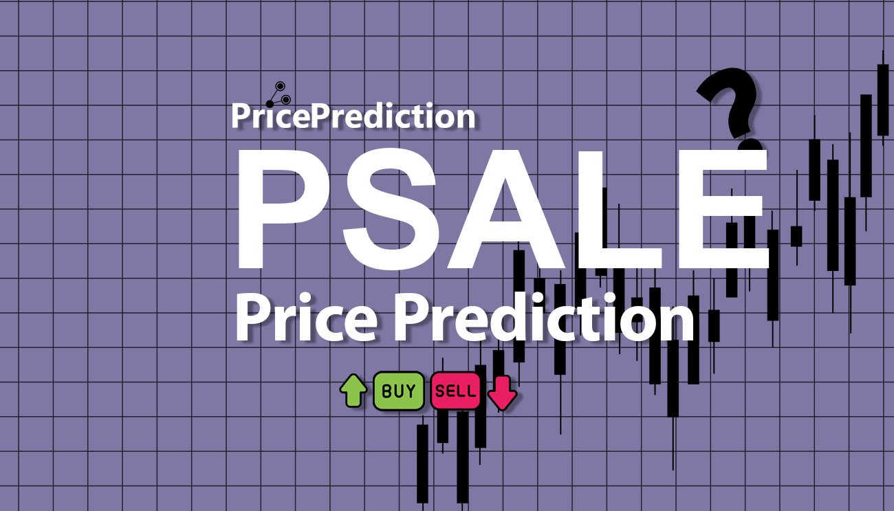 Pronostico Precio PRESALE (PSALE) 2025, 2030 | Cotizacion PRESALE