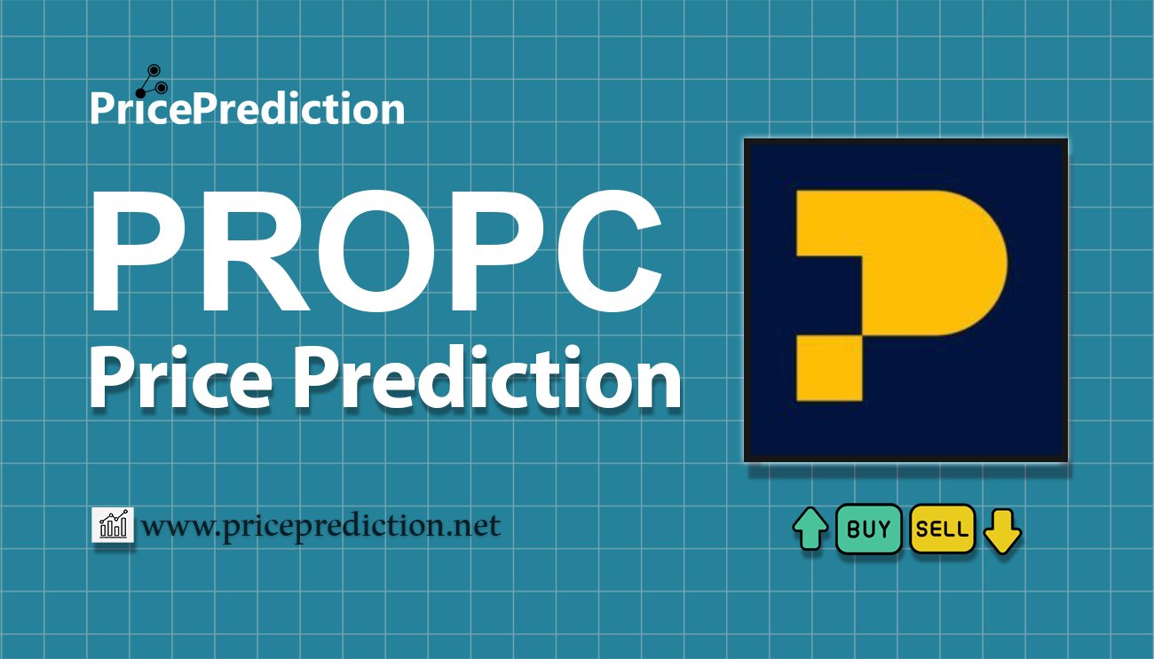 Propchain Price Prediction 2025, 2030 | PROPC Price Forecast