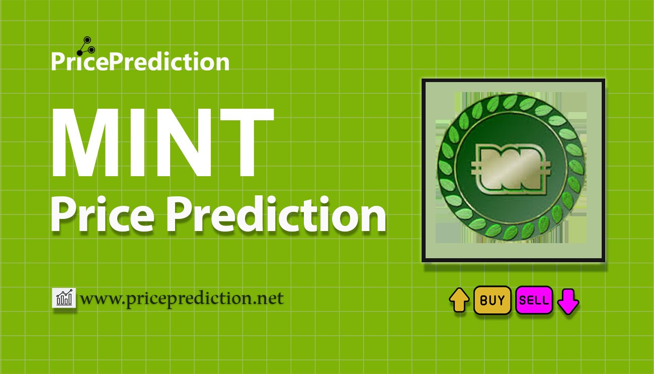 Public Mint Price Prediction 2025, 2030 | MINT Price Forecast