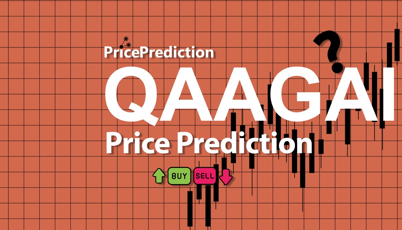 Previsão QAAGAI  Para 2025, 2030 | QAAGAI Criptomoeda Previsão