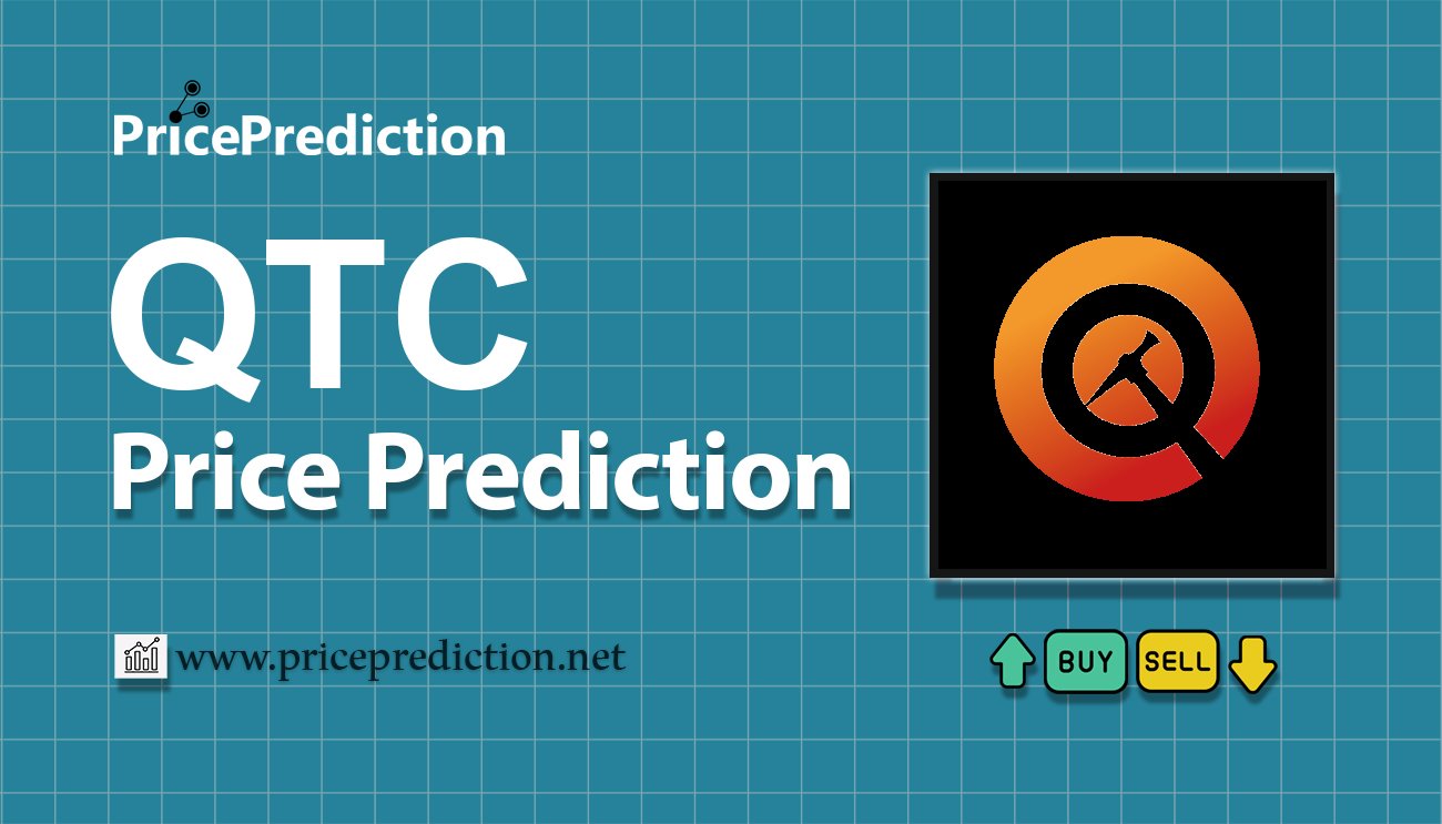 Qitchain Network Fiyat Tahmini 2025, 2030 | QTC Fiyat Tahmini