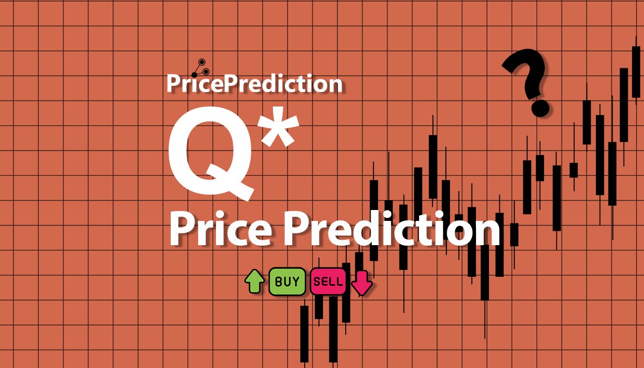 QSTaR Price Prediction 2025, 2030 | Q* Price Forecast